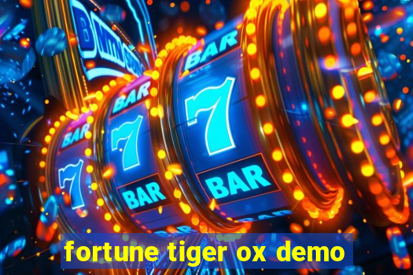 fortune tiger ox demo